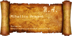 Mihalics Armand névjegykártya
